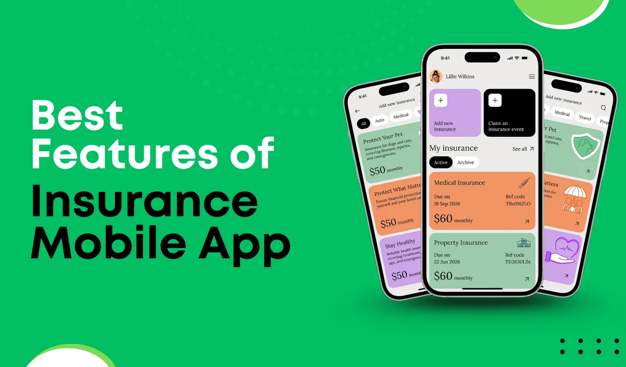 Best Features of Insurance Mobile App