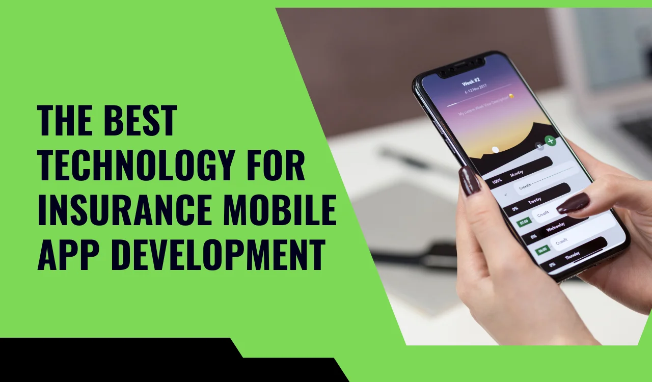 The Best Technology for Insurance Mobile App Development